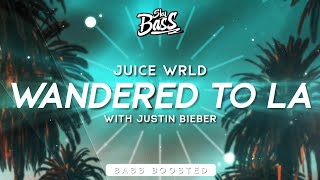 Juice WRLD ‒ Wandered To LA 🔊 [Bass Boosted] (with Justin Bieber)