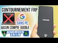 Contourner le mot de passe du compte Google sur un téléphone Honor SANS PC (FRP)