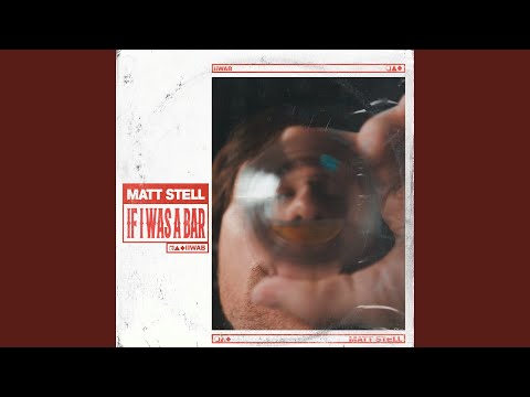 If I Was a Bar - Matt Stell