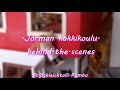 Jorman kokkikoulu  behind the scenes  ft schleichtalli rambo