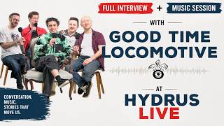 Good Time Locomotive | Full Live Session at Hydrus