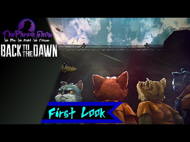 First Look - Back To The Dawn - I Picked The Wrong Fight!