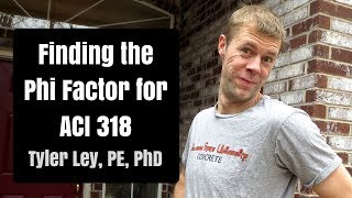 How do I find the Phi factor (safety factor) in ACI 318 reinforced concrete design