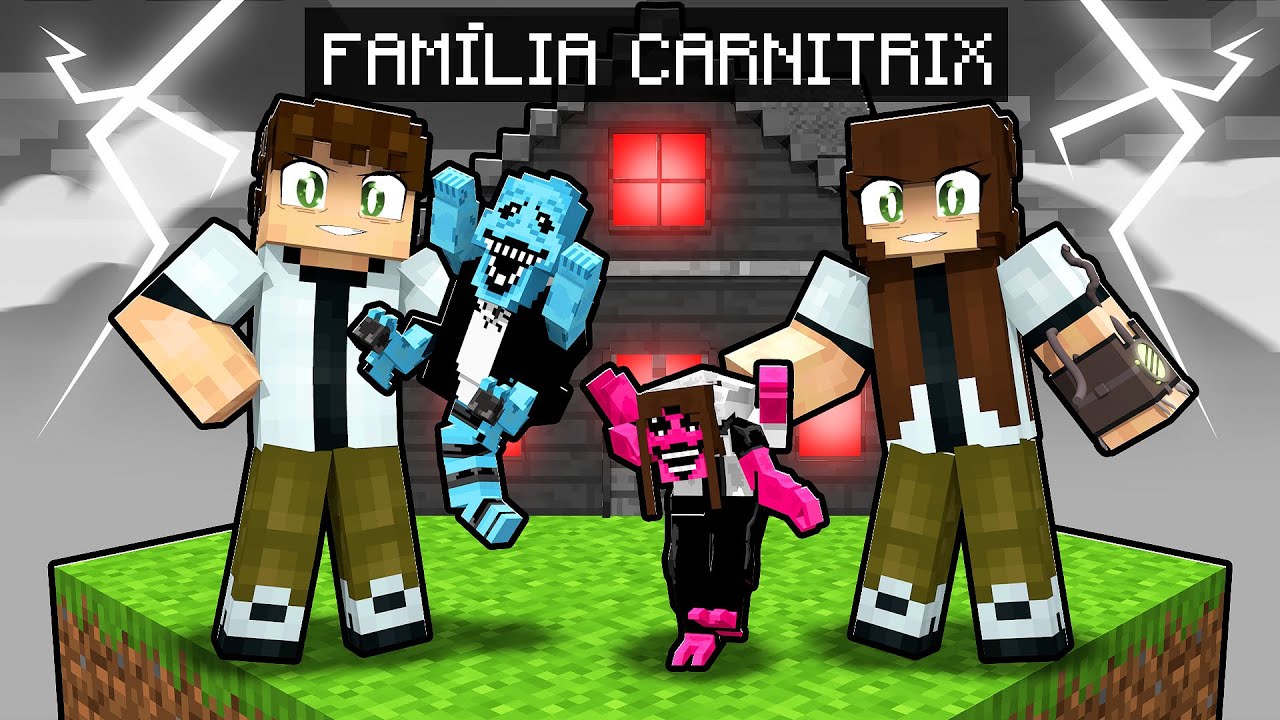 Tenho uma FAMÍLIA BEN 10 CARNITRIX no Minecraft