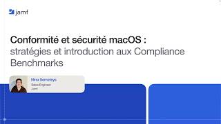 Conformité macOS : MSCP, gestion déclarative et Compliance Benchmarks Jamf