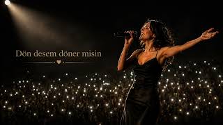 Dön Desem Döner Misin..