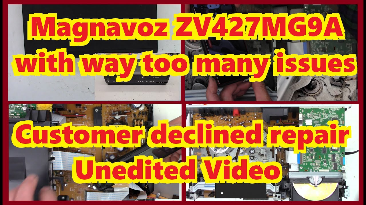 Magnavox ZV427MG9A has WAY too much wrong. Customer declined the