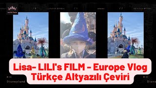 Lisa Disneylandda Lilis Film - Europeavrupa Vlog Türkçe Altyazılı Çeviri