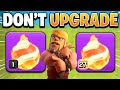 I spent all my ores on fireball to find out if its worth upgrading in clash of clans