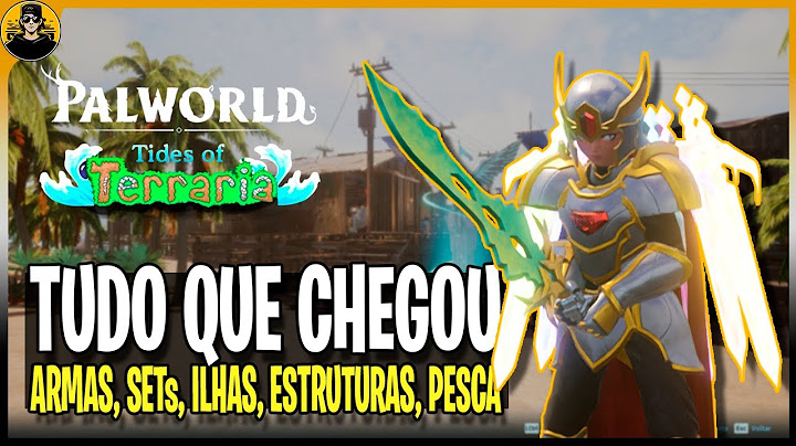Palworld Tides Of Terraria Tudo o Que Veio Nessa Nova Atualização (Patch Note)