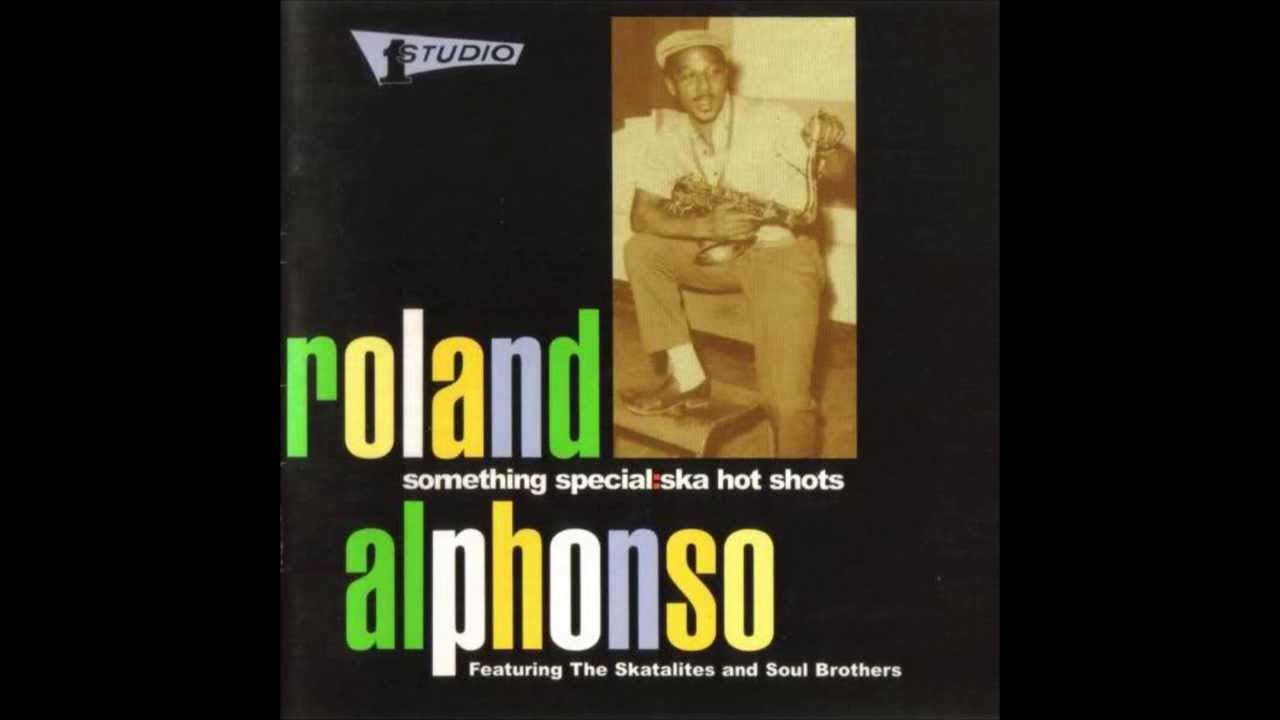 Roland The Soul Alphonso & Brothers - Skatalites And