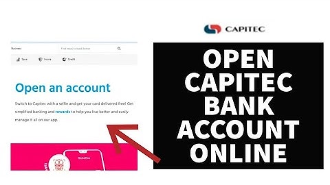 How to Open Capitec Bank Account Online [STEP-BY-STEP]