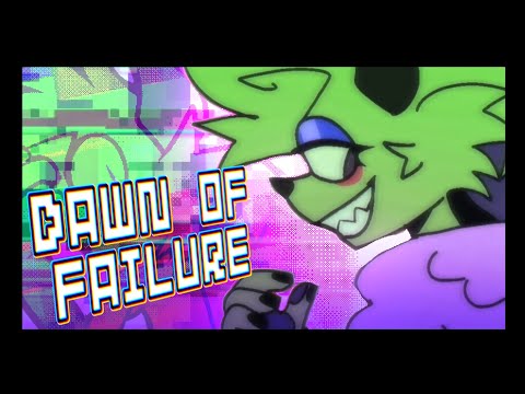 DAWN OF FAILURE