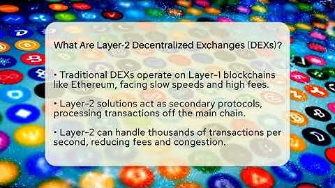 What Are Layer-2 Decentralized Exchanges (DEXs)? - CryptoBasics360.com