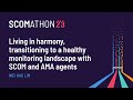 Living in harmony, transitioning to a healthy monitoring landscape with SCOM and AMA agents
