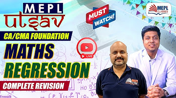 MEPL Utsav - CA/CMA Foundation Dec 23 | MATHS - Regression | MEPL