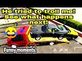 He tried to troll me, see what happens next! Funny moments! | Car parking multiplayer