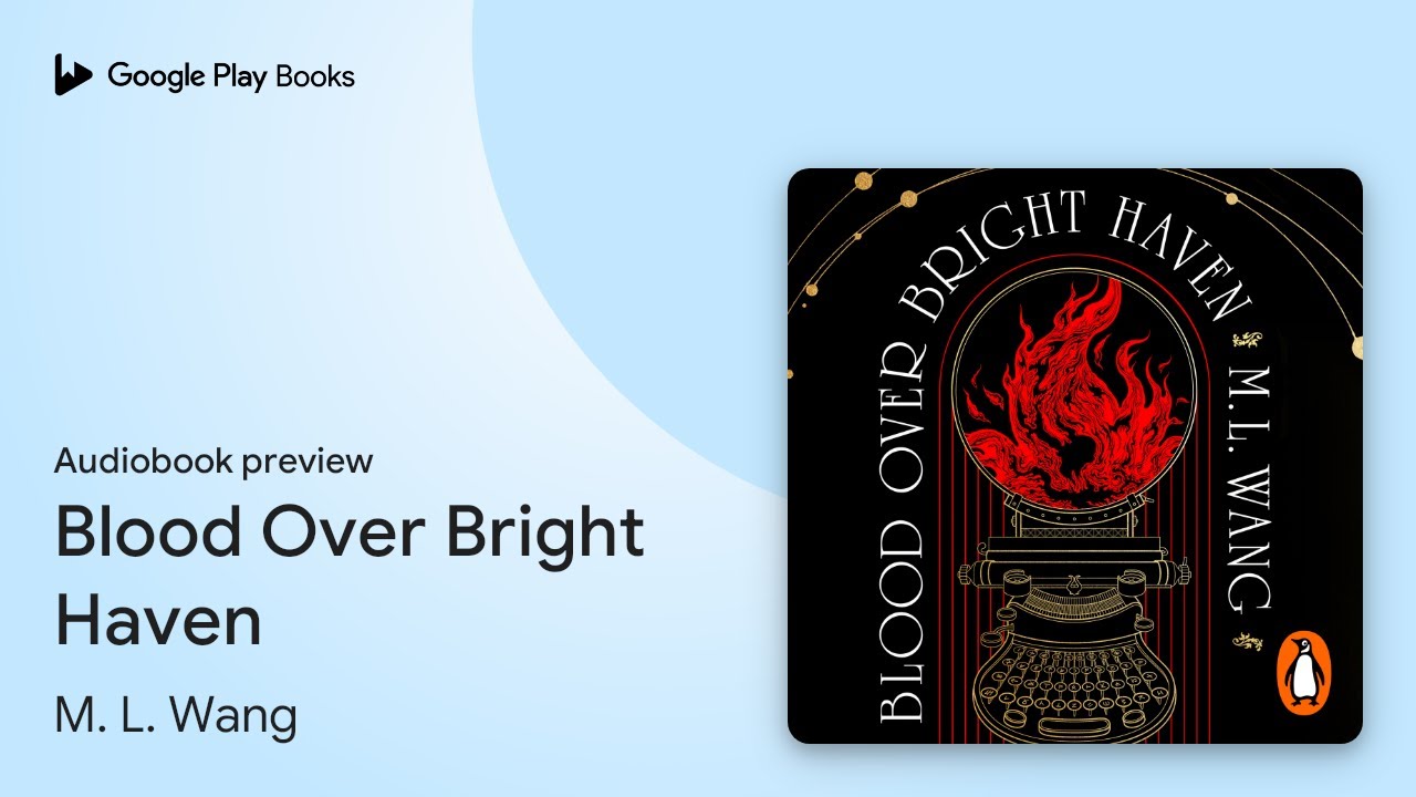 Blood Over Bright Haven by M. L. Wang · Audiobook preview