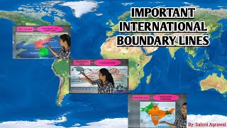 IMPORTANT INTERNATIONAL BOUNDARY LINES | WORLD MAPPING | IMPORTANT FACTS |