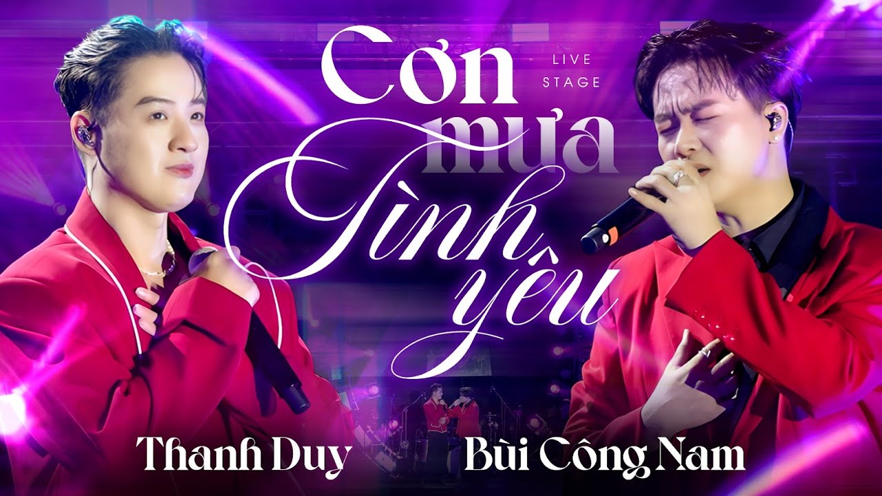Cơn Mưa Tình Yêu - Thanh Duy & Bùi Công Nam | Official MV