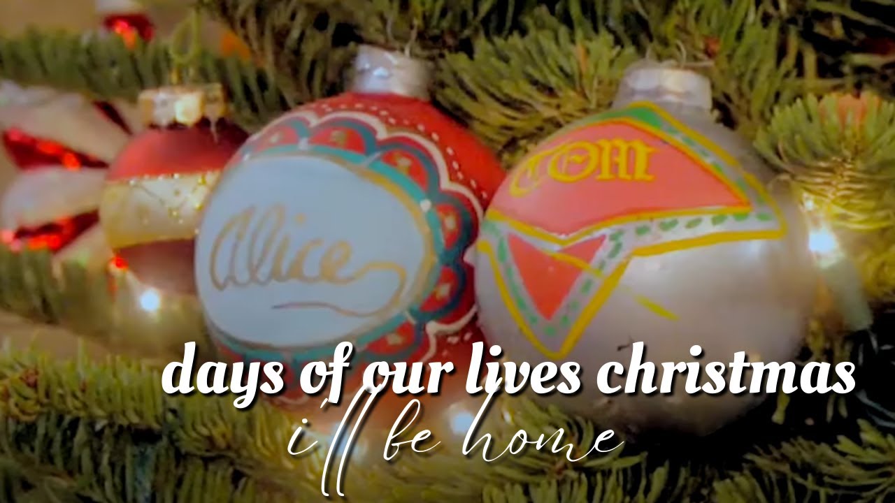 Days Of Our Lives Christmas I Ll Be Home You