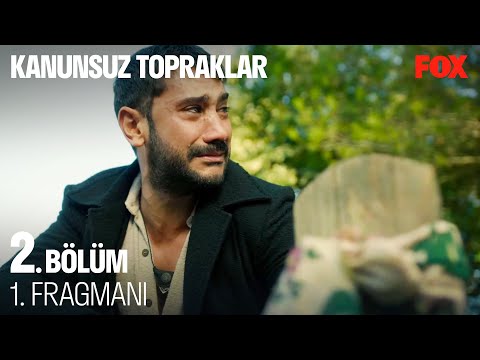 Kanunsuz Topraklar 2. Bölüm 1. Fragmanı @KanunsuzTopraklar