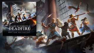 Pillars Of Eternity 2: Deadfire -  Official Soundtrack