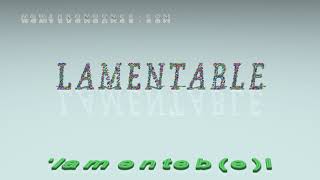 lamentable - pronunciation + Examples in sentences and phrases