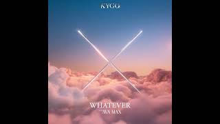 Kygo, Ava Max - Whatever (Instrumental)