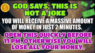 Download Lagu God says, this is not a joke. You will receive a massive amount of money in just 2 minutes 📩 God MP3