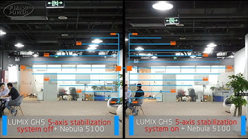 Panasonic Lumix GH5 5-axis stabilization system VS Nebula 5100