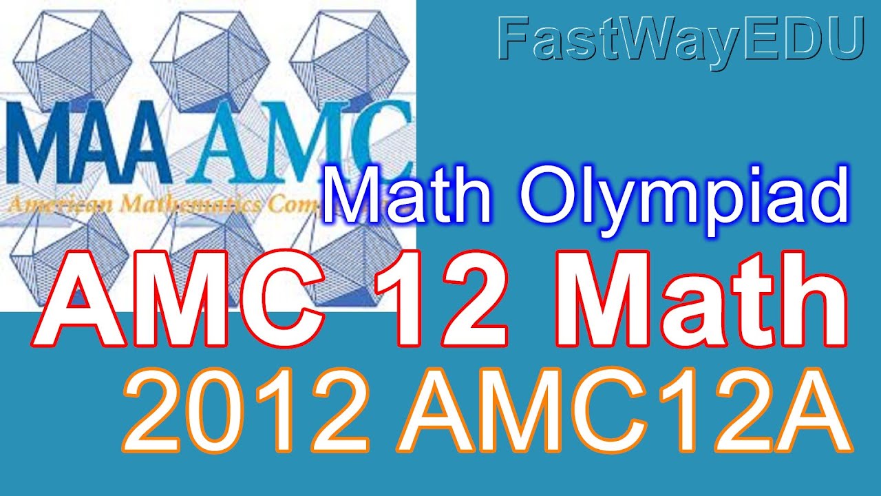 2012 AMC 12A YouTube