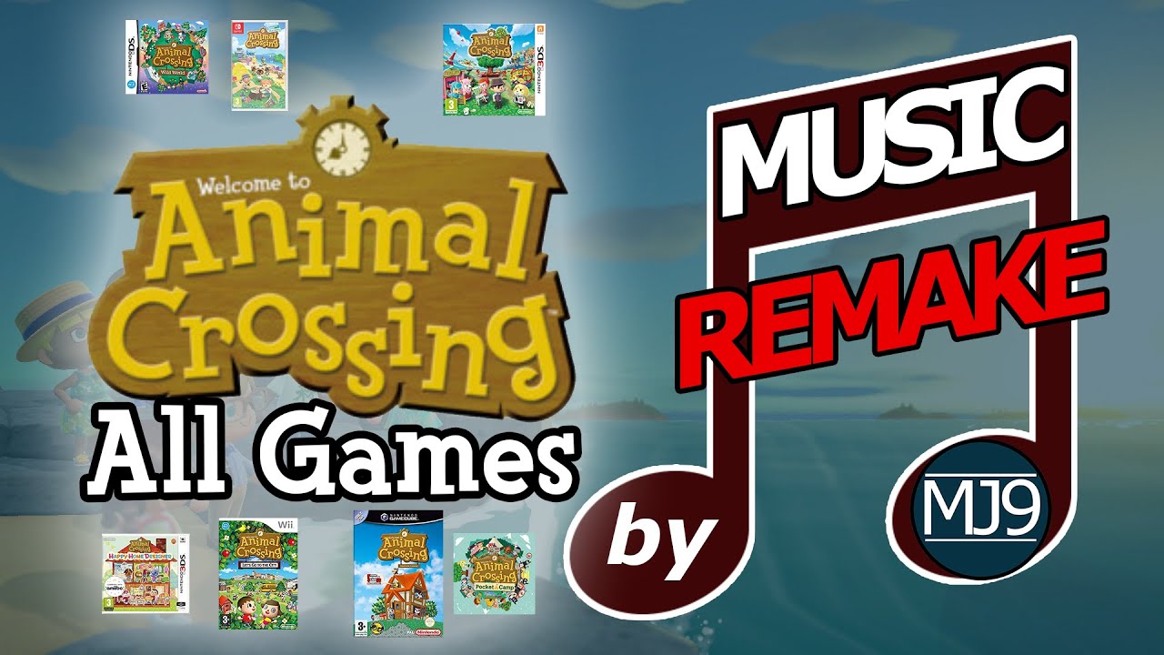 Animal Crossing Medley (all games) ♫ MUSIC REMAKE | by MJ9