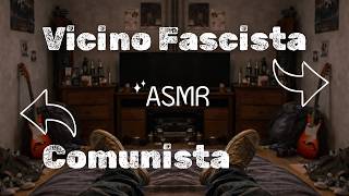 POV: stai provando a dormire ma un vicino è fascista e l'altro comunista (ASMR)