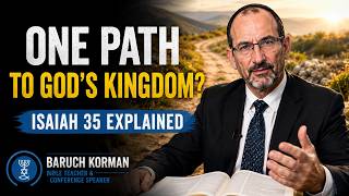 What Is the Holy Highway to God's Kingdom? | Baruch Korman