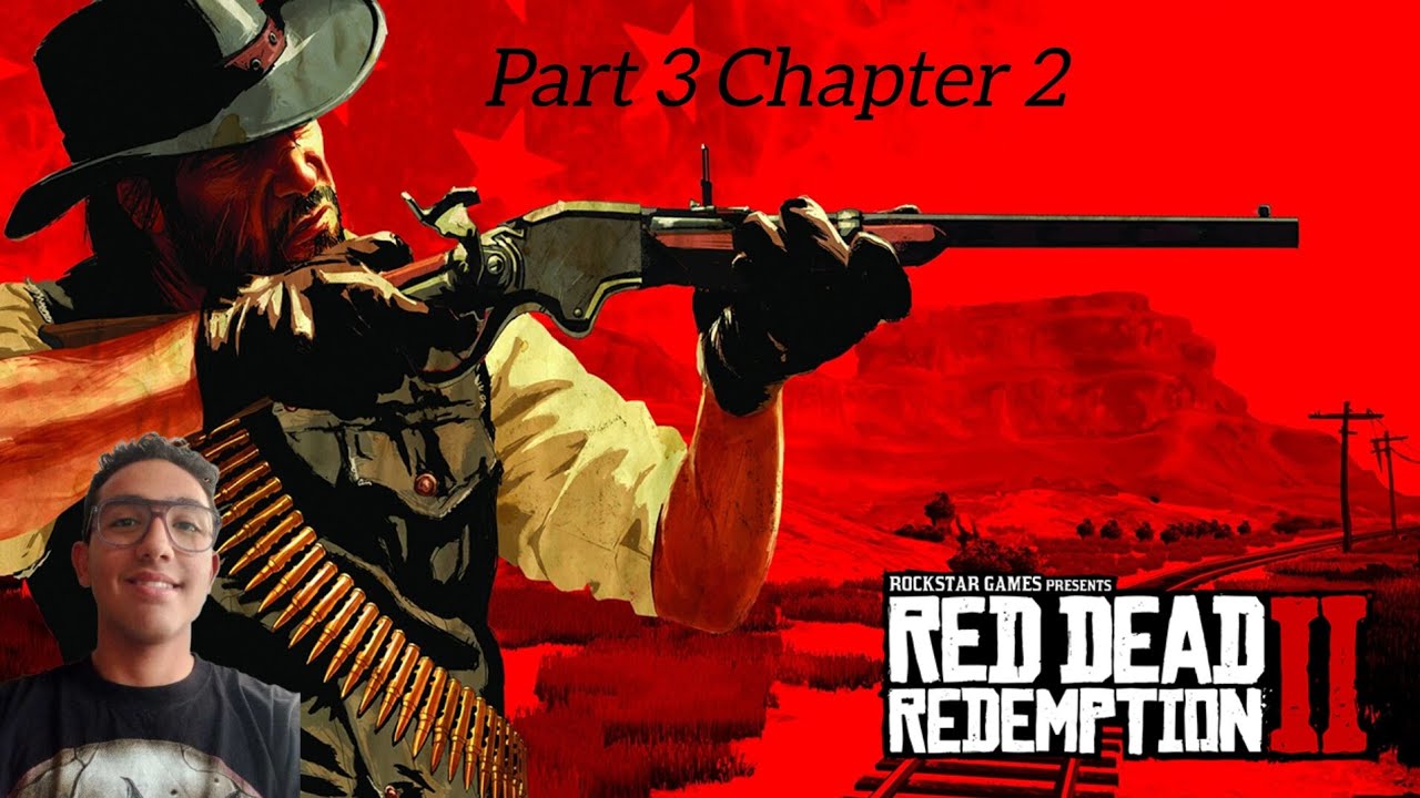 Game Play Red Dead Redemption 2 Story Mode Chapter 2 Part 3 Mission ...