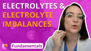 Electrolytes and Electrolyte Imbalances - Fundamentals of Nursing | @LevelUpRN