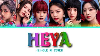 [AI Cover] (G)IDLE (OT6)  ‘HEYA’ (Orig. IVE)