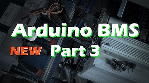 How to Arduino BMS - Part 3 Battery Monitoring System LiPo LiFe