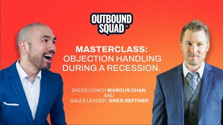 Masterclass: Objection Handling During A Recession