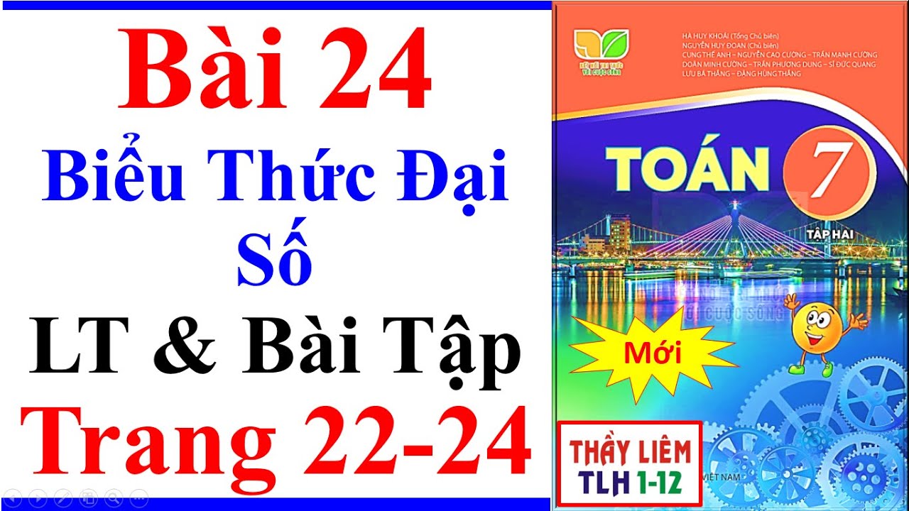 Toán Lớp 7 Bài 24 | Biểu Thức Đại Số | Trang 22 - 24 | Kết Nối Tri Thức | Bài Tập | Tập 2 | Mới