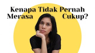 Kenapa kita tidak pernah merasa cukup? - Belajar Hidup Minimalis