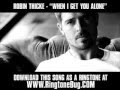 ROBIN THICKE - WHEN I GET YOU ALONE
