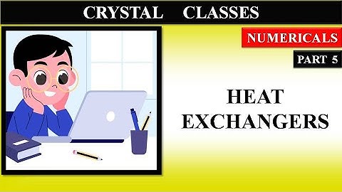 Heat Exchangers Part 5 | Previous year Gate Questions