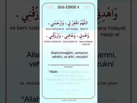 DUA EZBERİ 4 (ALLAH'IM BENİ BAĞIŞLA MERHAMET ET, HİDAYET VER, AFİYET VER, RIZIK VER)