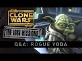 Rogue Yoda - The Lost Missions Q&A | Star Wars: The Clone Wars