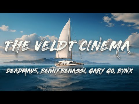 deadmau5, Benny Benassi, Gary Go - The Veldt Cinema (BYNX Edit) (Lyrics)