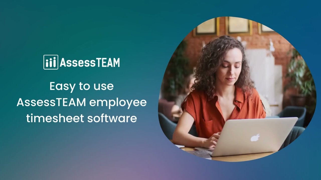 Easy to use AssessTEAM employee timesheet software