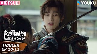 TRAILE EP 10-12 | Ngao Thụy Bằng & Trương Dư Hi | YOUKU