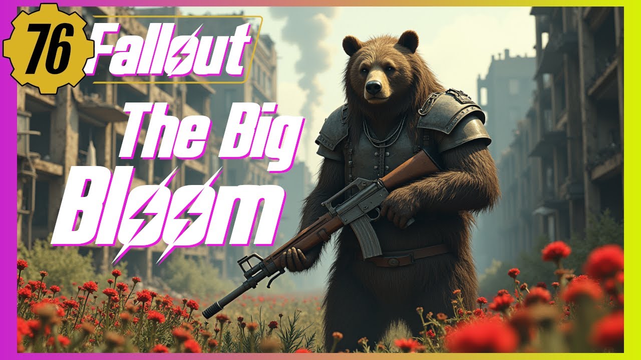Fallout 76 the Big Bloom on a Sassy Saturday YouTube